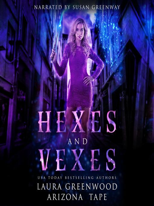 Title details for Hexes and Vexes by Laura Greenwood - Available